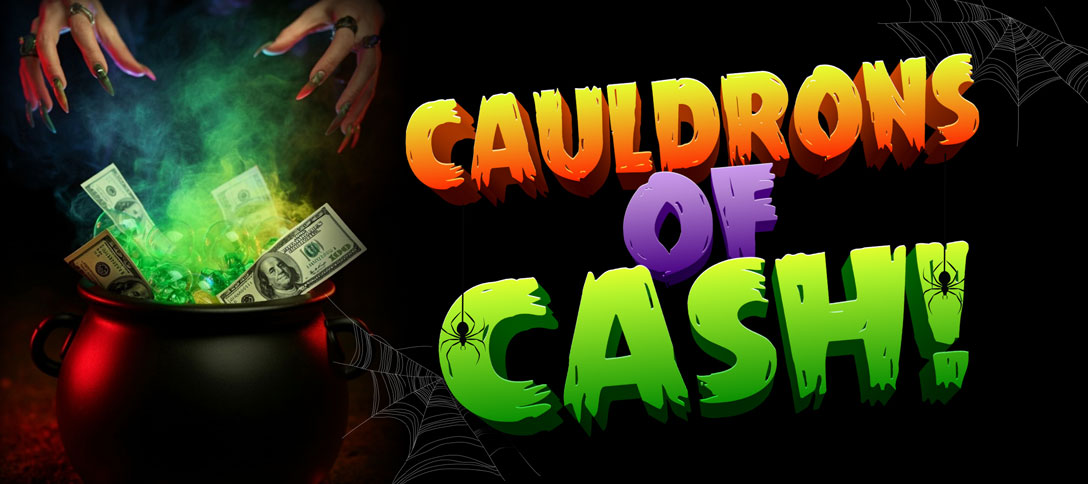 Cauldrons of Cash!