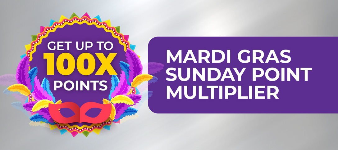 Mardi Gras Sunday Point Multiplier